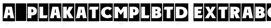 a_PlakatCmplBtd ExtraBold字体转换